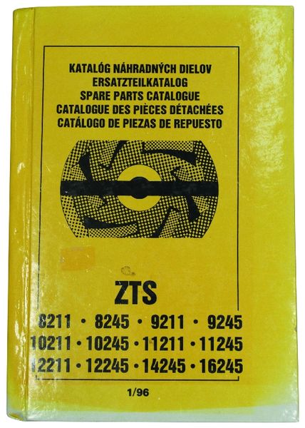 KATALOG TRAKTOR ZETOR ZTS 8211-8245-9211-9245-10211-10245-11211-11245-12211-12245-14245-16245 (IZDAJA: 01/1996) KATALOG TRAKTOR ZETOR ZTS 8211-8245-9211-9245-10211-10245-11211-11245-12211-12245-14245-16245 (IZDAJA: 01/1996)